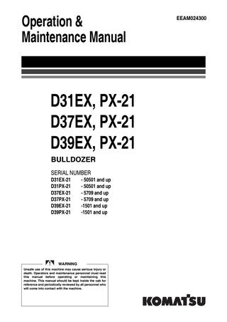 download Komatsu D31EX 21 D31PX 21 D37EX 21 D37PX 21 D39EX 21 D39PX 21 Bulldozer Operation  2 able workshop manual